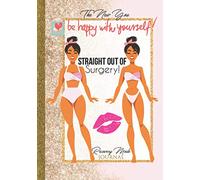 Straight Out of Surgery Recovery Mode Journal: Essential Cosmetic Post Surgery BBL Lipo Tummy Tuck Women Gift Idea Aftercare Checklist Planner To Write In