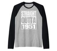 Straight Outta 1951 Classic Year Birth of Birthday Vintage Raglan Baseball Tee