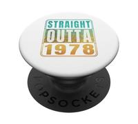 Straight Outta 1978 Classic Birth Of Birthday Years Retro PopSockets Adhesive PopGrip