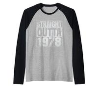 Straight Outta 1978 Classic Years Vintage Birth of Birthday Raglan Baseball Tee