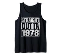 Straight Outta 1978 Classic Years Vintage Birth of Birthday Tank Top