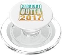 Straight Outta 2017 Classic Birth Of Birthday Years Retro PopSockets PopGrip for MagSafe