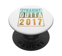 Straight Outta 2017 Vintage Years Birth Of Birthday Classic PopSockets Adhesive PopGrip