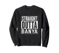 Straight outta banya Russian Sauna Steam Room Sweatshirt