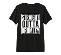 Straight Outta Bromley Home Town Premium T-Shirt