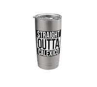 Straight Outta Calexico Stainless Steel Insulated Tumbler