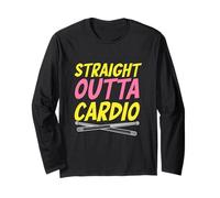 Straight Outta Cardio Cardio Drumming Fitness Humor Long Sleeve T-Shirt