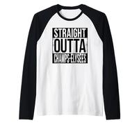Straight Outta Champs-ÉLYSÉES Raglan Baseball Tee