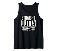 Straight Outta Champs-ÉLYSÉES Tank Top