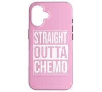STRAIGHT OUTTA CHEMO CHEMOTHERAPY CANCER TREATMENT PINK Case for iPhone 16