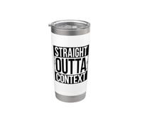 Straight Outta Context Stainless Steel Insulated Tumbler