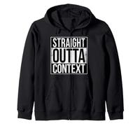 STRAIGHT OUTTA CONTEXT Zip Hoodie
