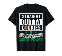 Straight Outta Cookies Just Kidding How Many Cookies Do You T-Shirt