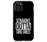 STRAIGHT OUTTA CORAL GABLES Case for iPhone 11 Pro