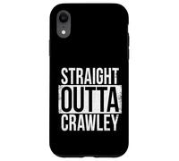 STRAIGHT OUTTA CRAWLEY Case for iPhone XR