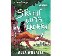 A Crongton Story: Straight Outta Crongton : Book 3