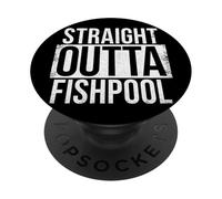 STRAIGHT OUTTA FISHPOOL PopSockets Adhesive PopGrip