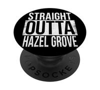 STRAIGHT OUTTA HAZEL GROVE PopSockets Adhesive PopGrip