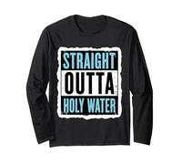 Straight Outta Holy Water Christian Baptism Mens Boys Kids Long Sleeve T-Shirt