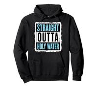 Straight Outta Holy Water Christian Baptism Mens Boys Kids Pullover Hoodie