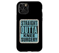 Straight Outta Knee Surgery Patient Doctor Surgeon Mens Boys Case for iPhone 11 Pro