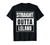 Straight Outta Leland North Carolina T-Shirt