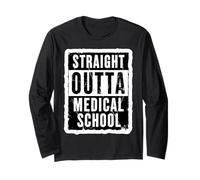 Straight Outta Medical School Graduation Graduate Vintage Long Sleeve T-Shirt
