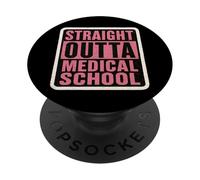 Straight Outta Medical School Graduation MD Graduate Womens PopSockets Adhesive PopGrip