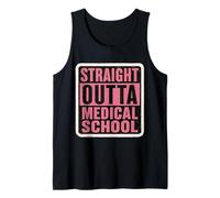 Straight Outta Medical School Graduation MD Graduate Womens Tank Top