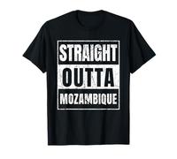 Straight Outta Mozambique Born In Mozambique T-Shirt