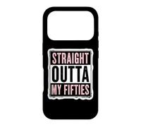 Straight Outta My Fifties Womens 60th Birthday Sixty B-day Case for iPhone 17 Pro