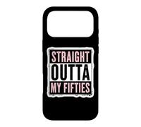 Straight Outta My Fifties Womens 60th Birthday Sixty B-day Case for iPhone 17 Pro Max