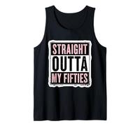 Straight Outta My Fifties Womens 60th Birthday Sixty B-day Tank Top