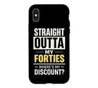 Straight Outta My Forties Where's My Discount 40 Years Case for iPhone X/XS