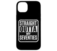 Straight Outta My Seventies Womens Mens 80th Birthday Eighty Case for iPhone 14 Plus