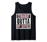 Straight Outta My Sixties Womens 70th Birthday Seventy Tank Top