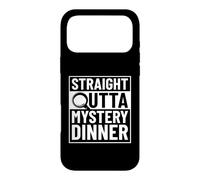 Straight Outta Mystery Dinner - Murder Mystery Dinner Case for iPhone 17 Pro Max