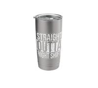 Straight Outta Night Shift Workers Stainless Steel Insulated Tumbler