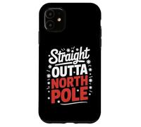 Straight Outta North Pole Funny Christmas Santa Case for iPhone 11