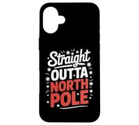 Straight Outta North Pole Funny Christmas Santa Case for iPhone 16 Plus