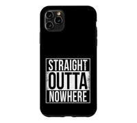 STRAIGHT OUTTA NOWHERE Case for iPhone 11 Pro Max