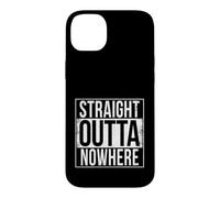 STRAIGHT OUTTA NOWHERE Case for iPhone 14 Plus