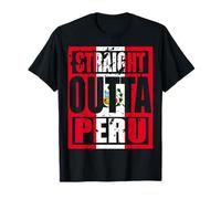 Straight Outta Peru TShirt Peru Day Funny Gift Idea T-Shirt