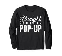 Straight Outta Pop-Up Long Sleeve T-Shirt