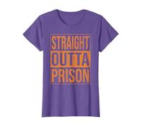 STRAIGHT OUTTA PRISON OUT OF PRISON PAROLE T-Shirt