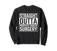 Straight Outta Prostate Cancer Surgery Sweatshirt
