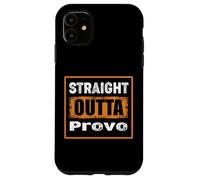 Straight Outta Provo Utah USA Retro Distressed Vintage Humor Case for iPhone 11