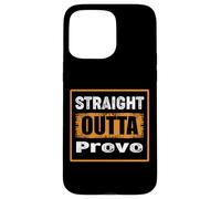 Straight Outta Provo Utah USA Retro Distressed Vintage Humor Case for iPhone 15 Pro Max