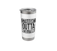 Straight Outta Resolutions Stainless Steel Insulated Tumbler