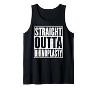Straight Outta Rhinoplasty Nose Recovery Get Well Tank Top